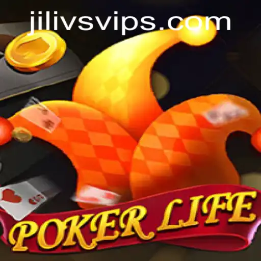 Exploring PokerLife: A New Era in Poker Gaming with JILIVS
